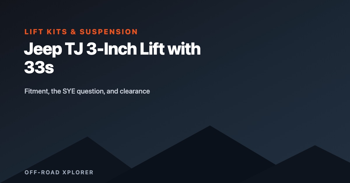 Jeep TJ 3-Inch Lift with 33s
