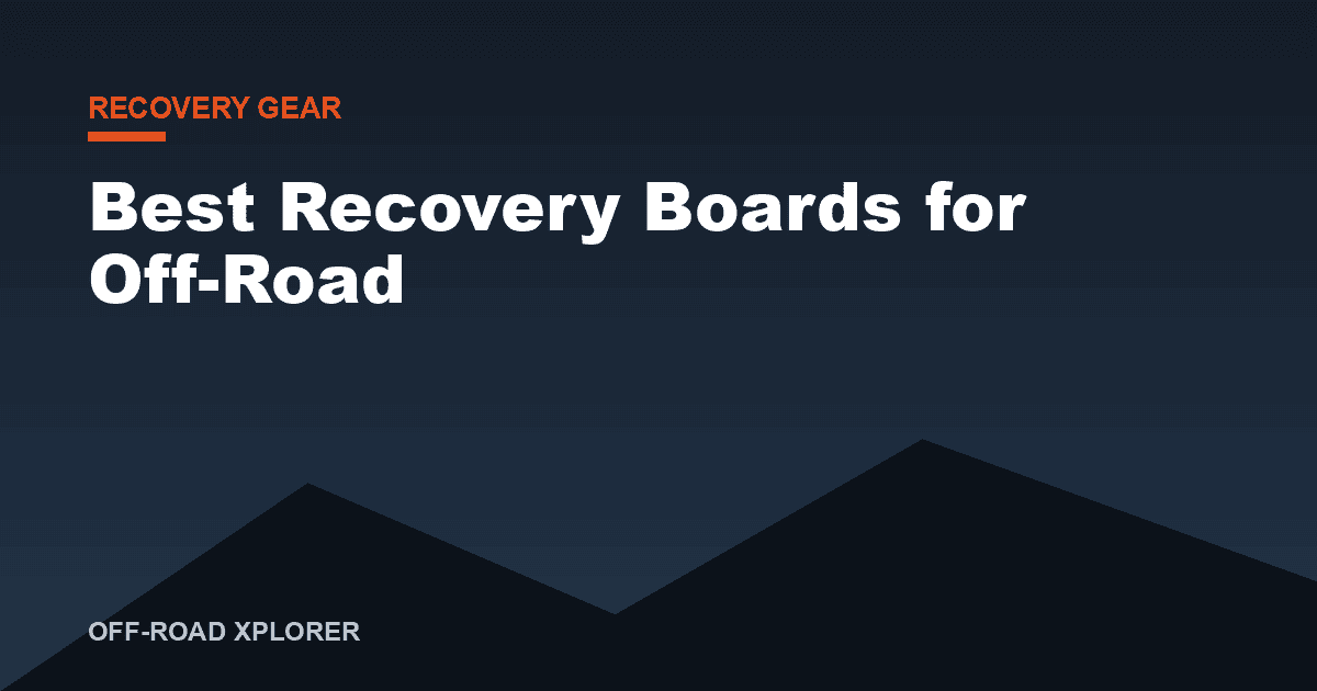 Best Recovery Boards (Traction Boards)