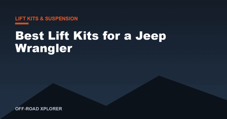 Best Lift Kits for a Jeep Wrangler